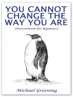 cover image of You Cannot Change The Way You Are